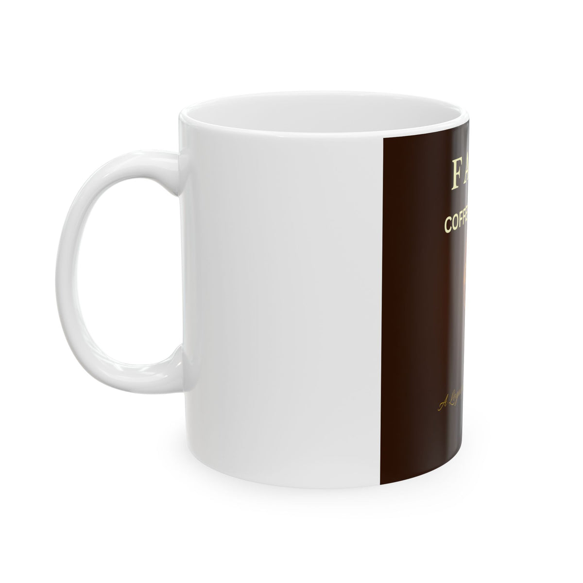 Fayes Coffee Cafe Ceramic Mug — 'A Happy Brew With Love' 11oz & 15oz